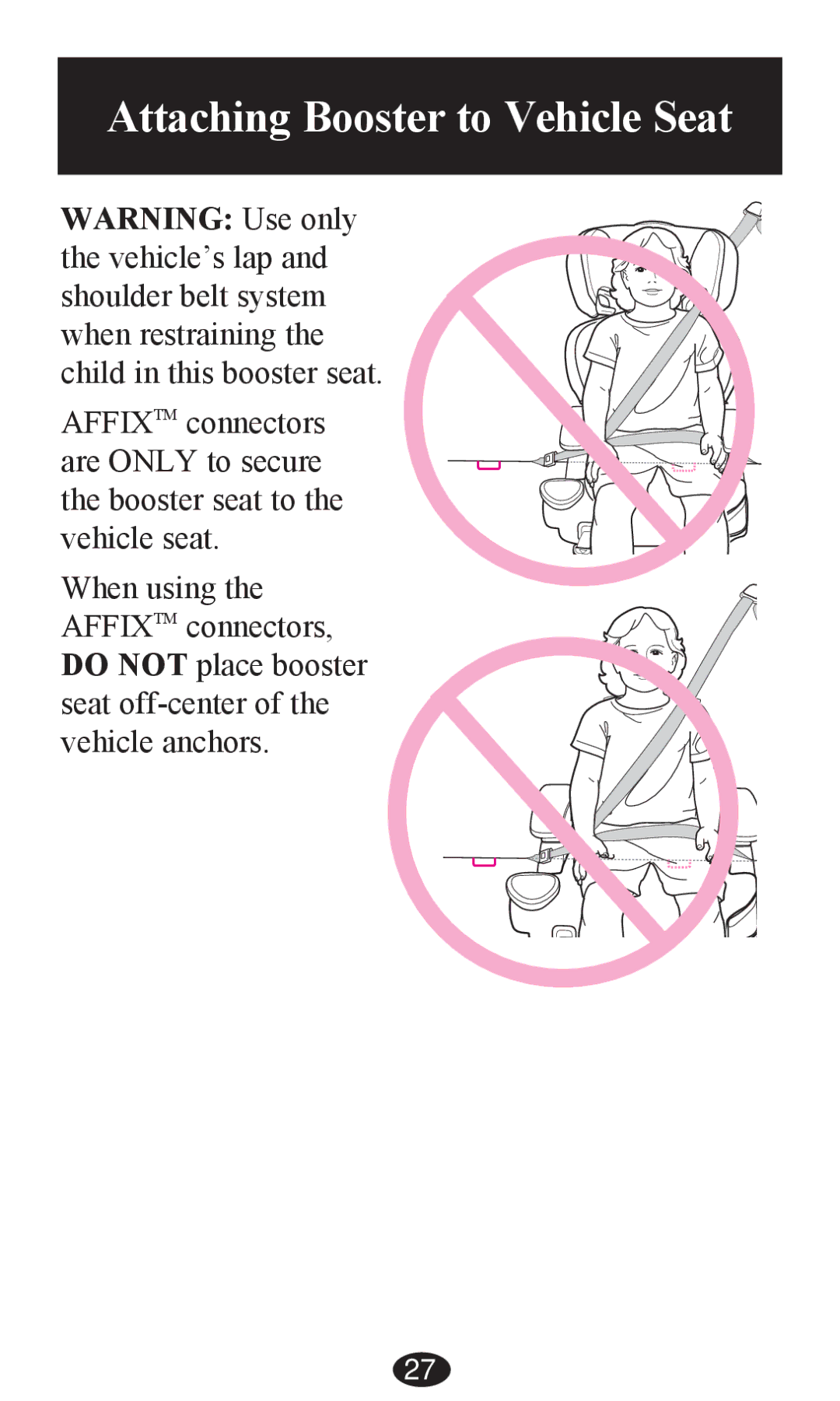 Graco PD202326A owner manual Attaching Booster to Vehicle Seat 