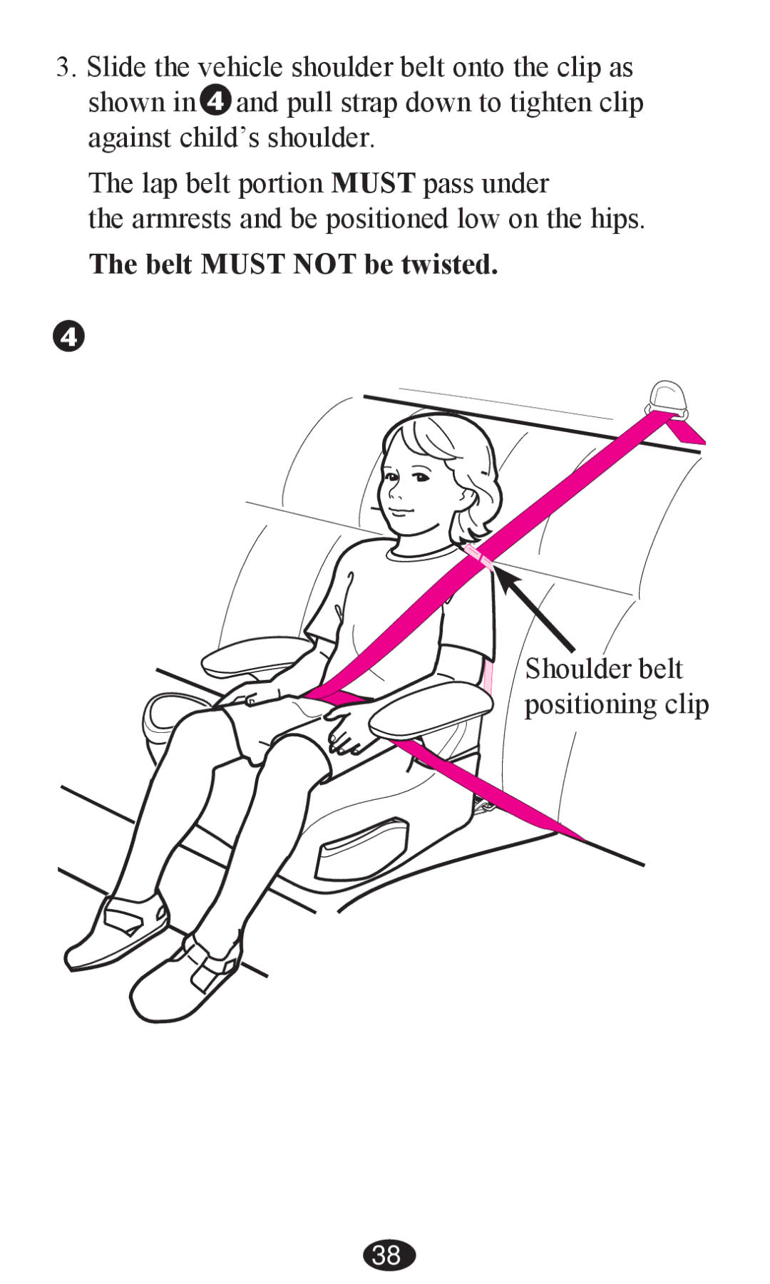 Graco PD202326A owner manual Belt Must not be twisted 