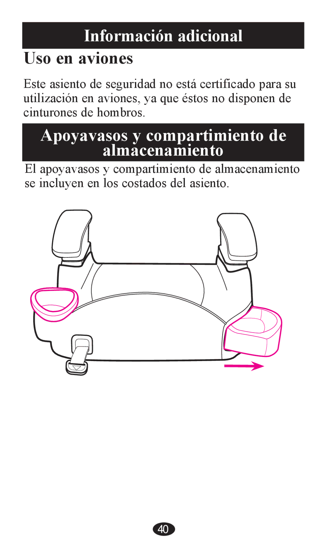 Graco PD202326A owner manual Información adicional Uso en aviones, Apoyavasos y compartimiento de Almacenamiento 