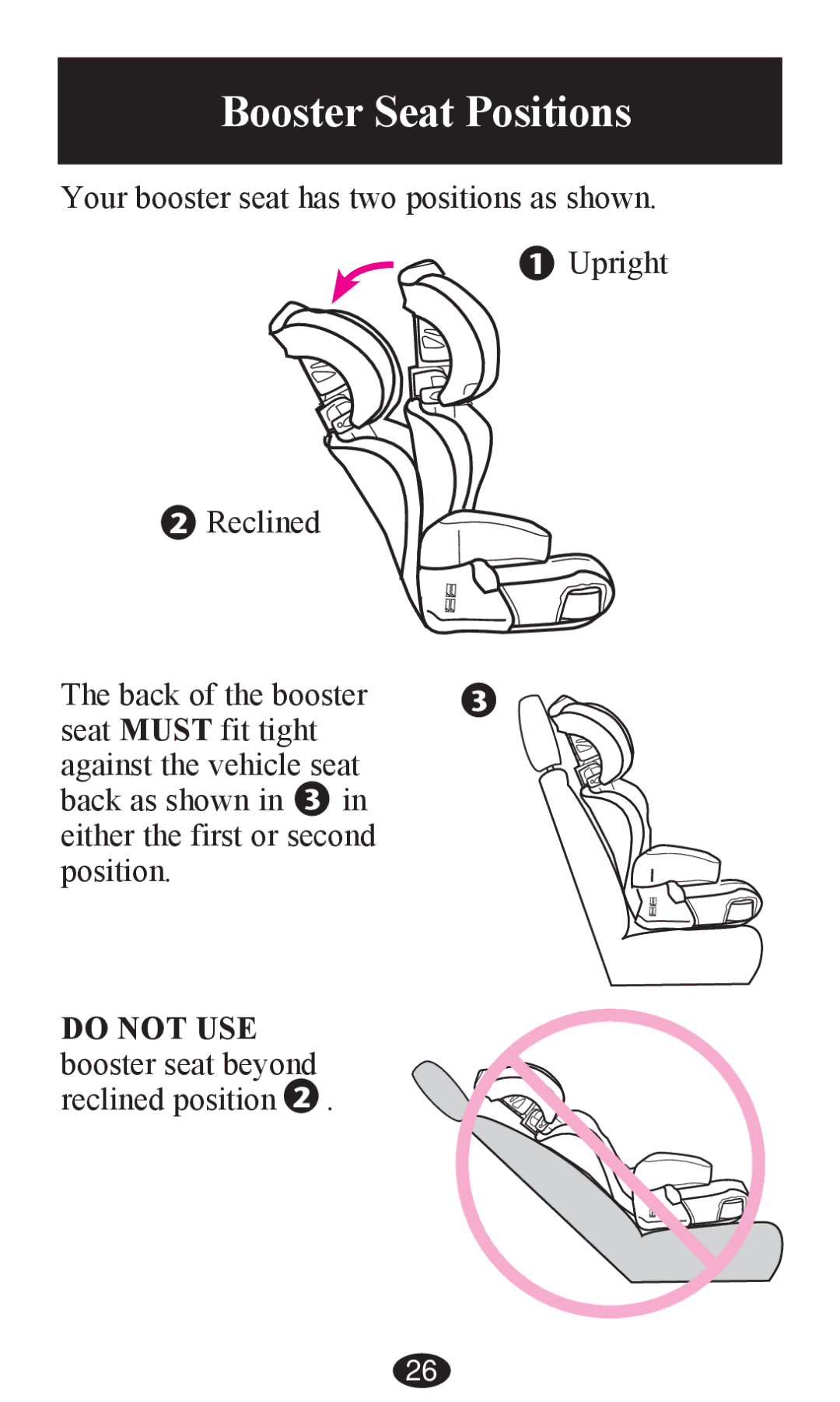 Graco PD203827A owner manual Booster Seat Positions 