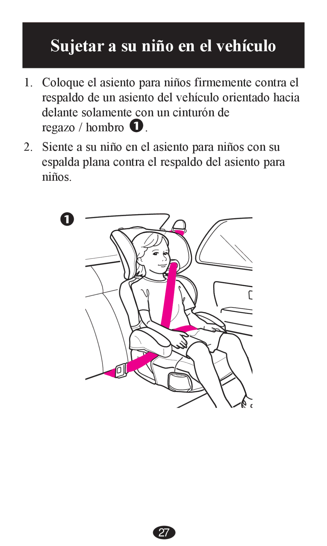 Graco PD203828A owner manual Sujetar a su niño en el vehículo 