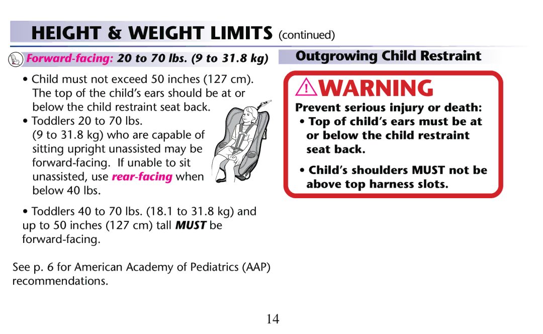 Graco PD204108A owner manual Height & Weight Limits , Outgrowing Child Restraint, 4ODDLERSL TOS LBS 