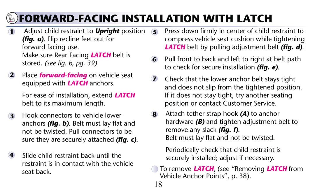 Graco PD204108A owner manual FORWARD-FACING Installation with Latch, Press down firmly in center of child restraint to 