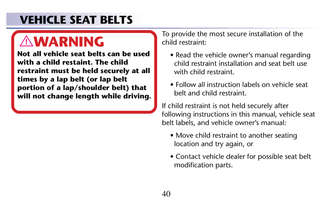 Graco PD204108A owner manual Vehicle Seat Belts 