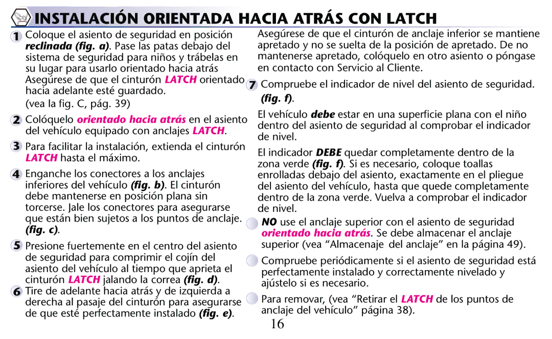 Graco PD204108A owner manual Instalación Orientada Hacia Atrás CON Latch 