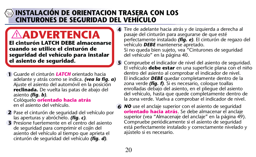 Graco PD204108A owner manual Colóquelo orientado hacia atrás en el asiento del vehículo 