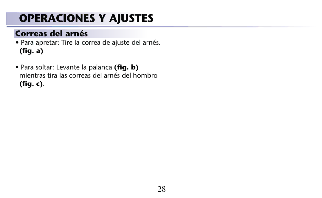 Graco PD204108A owner manual Operaciones Y Ajustes, Correas del arnés, 0ARA APRETARA4IRERLA Correa DE Ajusteedel ARNÏS 