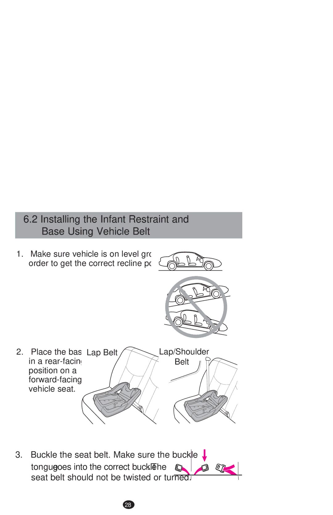 Graco PD204226C Installing the Infant Restraint and Base Using Vehicle Belt, Seat belt should not be twisted or turned 