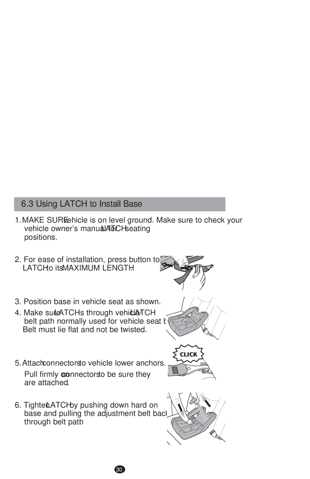 Graco PD204226C manual Latch to its Maximum Length ™, Belt must lie flat and not be twisted 