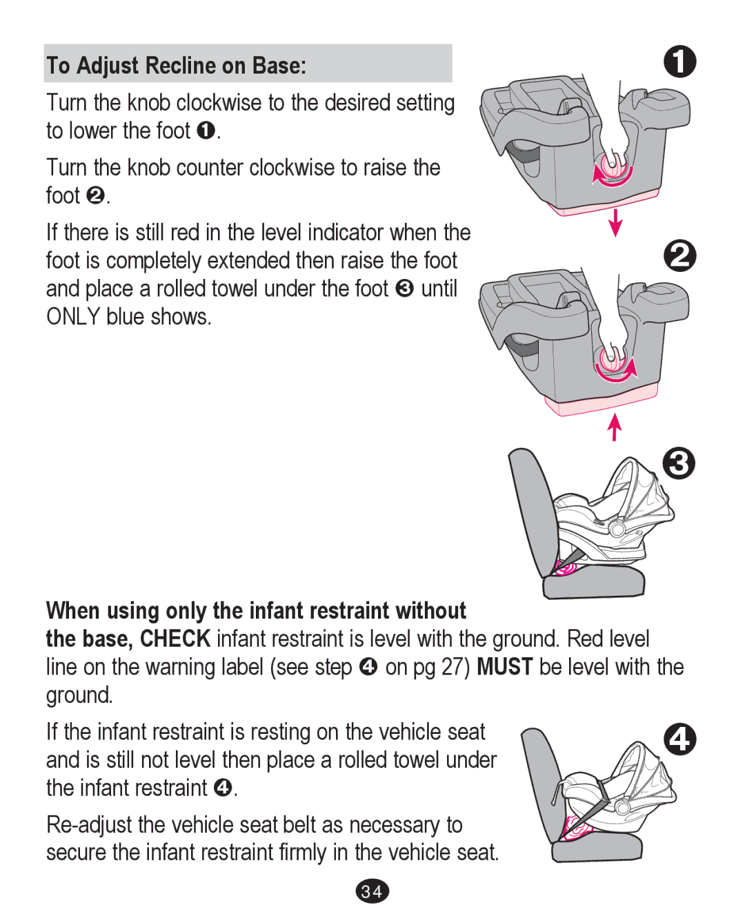 Graco PD204226C manual To Adjust Recline on Base, When using only the infant restraint without 