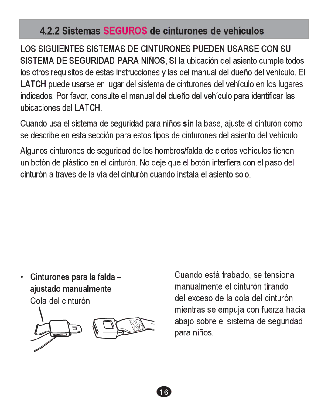 Graco PD204226C manual Sistemas Seguros de cinturones de vehículos 