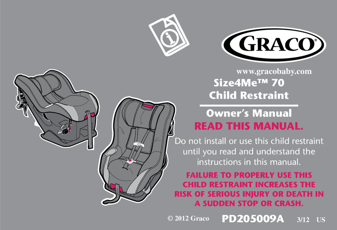 Graco PD205009A owner manual Read this Manual 