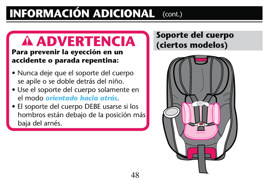 Graco PD205009A Soporte del cuerpo ciertos modelos, Para prevenir la eyección en un accidente o parada repentina 