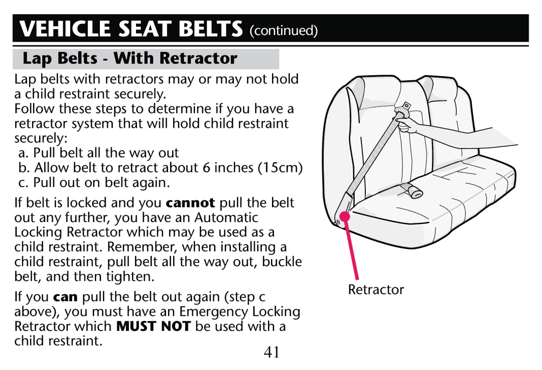 Graco PD205009A owner manual Lap Belts With Retractor, Beltbis Lockediand YOUOcannot pull the belt 