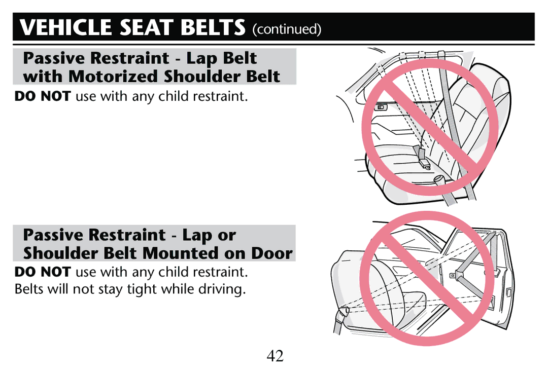 Graco PD205009A owner manual Passive Restraint Lap Belt with Motorized Shoulder Belt, Do not use with any child restraint 