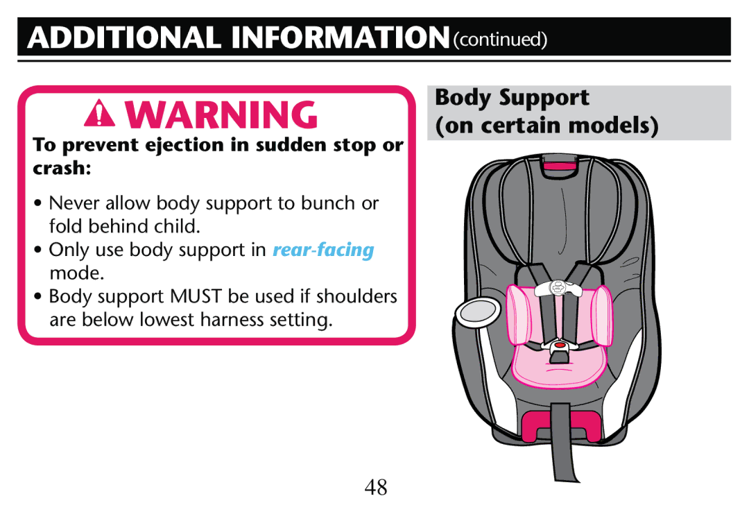 Graco PD205009A Additional INFORMATION, Body Support On certain models, To prevent ejection in sudden stop or crash 