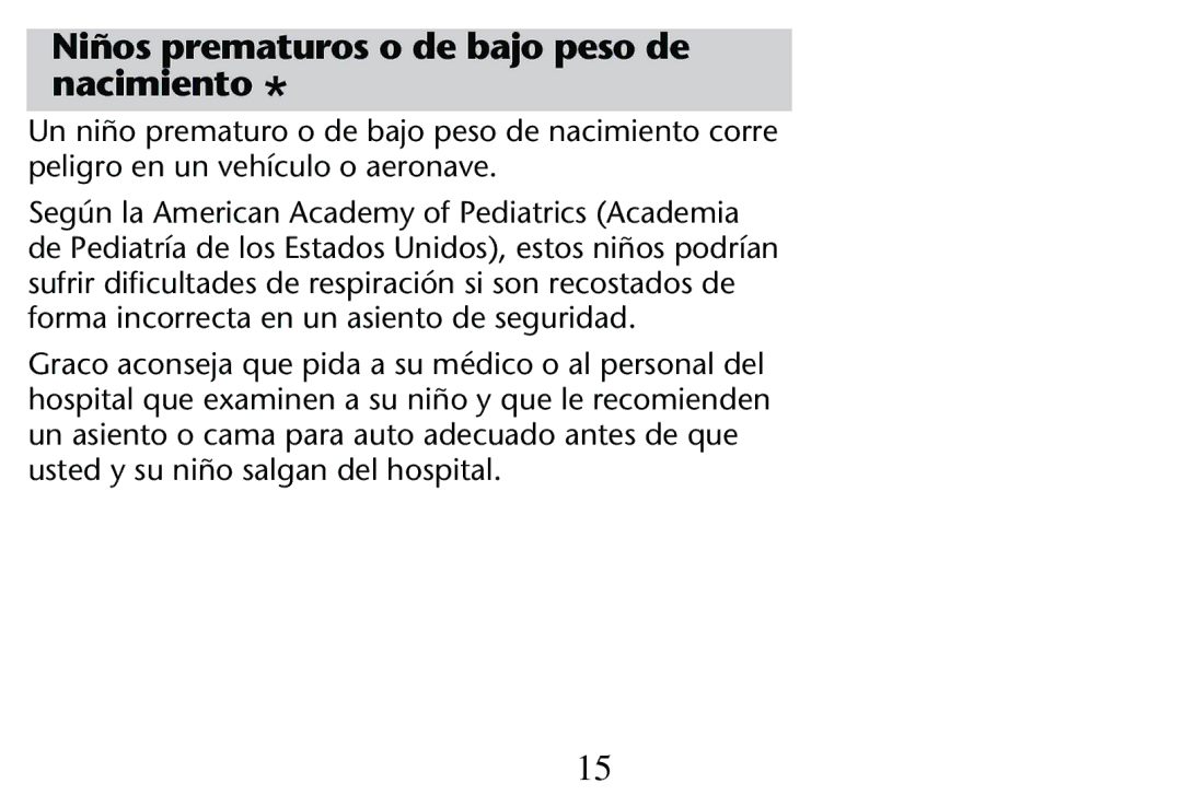 Graco PD205009A owner manual Niños prematuros o de bajo peso de nacimiento 