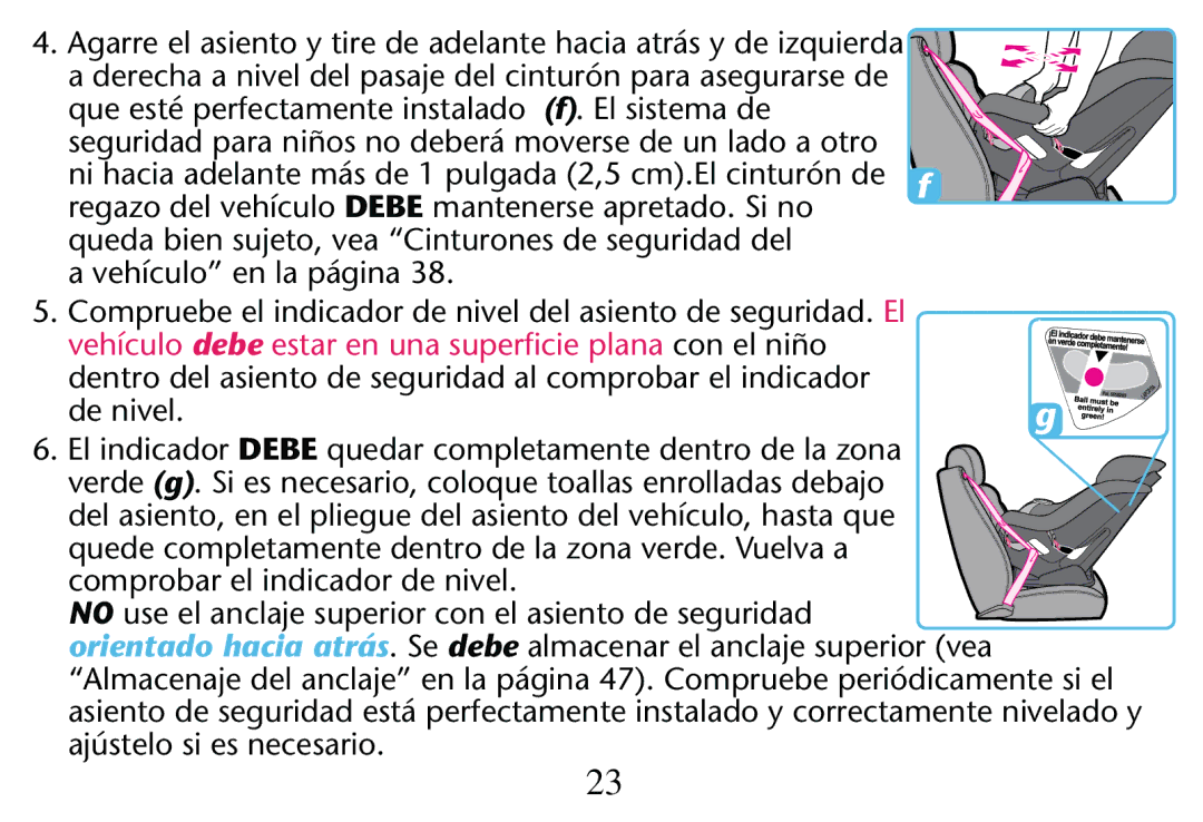 Graco PD205009A owner manual Vehículo debe estar en una superﬁcie plana con el niño 