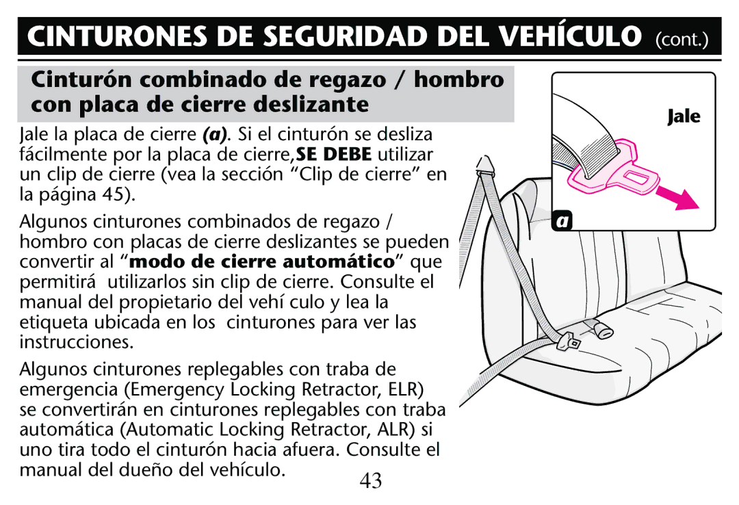 Graco PD205009A Jale la placa de cierre a3I Elicinturøn Seideslizar, Lgunosucinturones Combinadosode REGAZOCO 