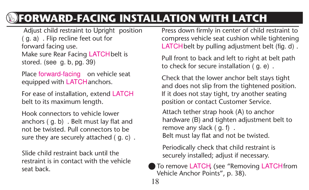 Graco PD209997A owner manual FORWARD-FACING Installation with Latch,  Press down firmly in center of child restraint to 