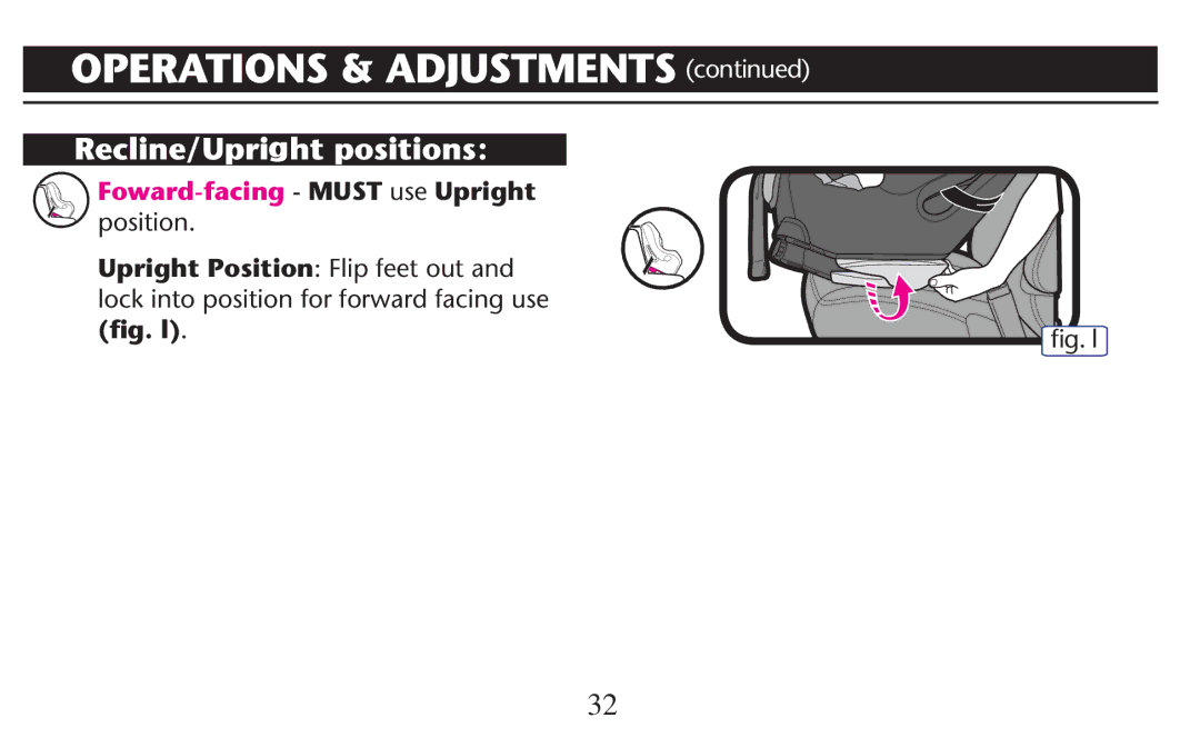 Graco PD209997A owner manual Upright Position Flip feet out, Lock Into Position for Forward Facingfusec, ﬁg. l 