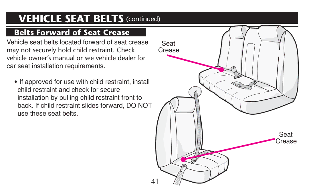 Graco PD209997A Vehicle Seat Belts , Belts Forward of Seat Crease, Vehicle seat belts located forward of seat crease 