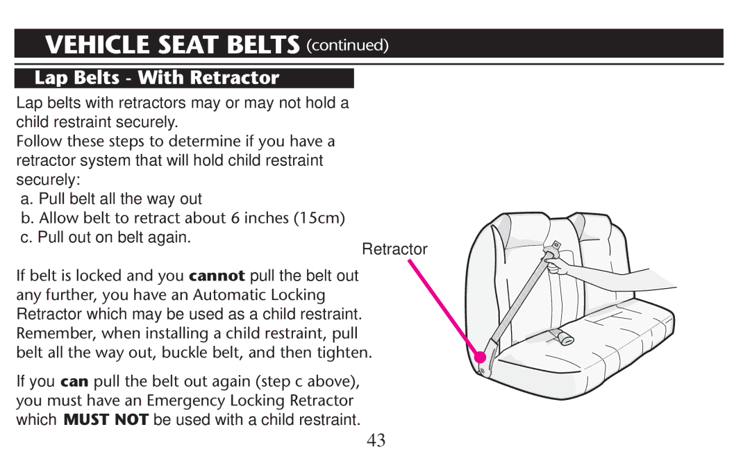 Graco PD209997A owner manual Retractor Beltbis Lockediand YOUOcannot pull the belt out 