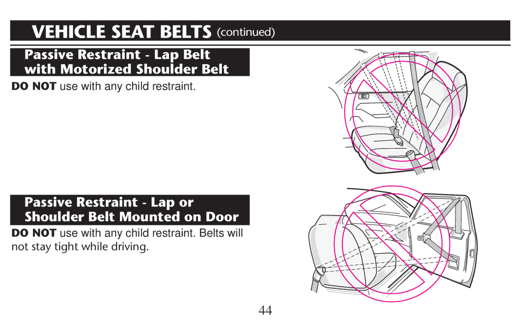 Graco PD209997A owner manual Passive Restraint Lap Belt with Motorized Shoulder Belt, Do not use with any child restraint 