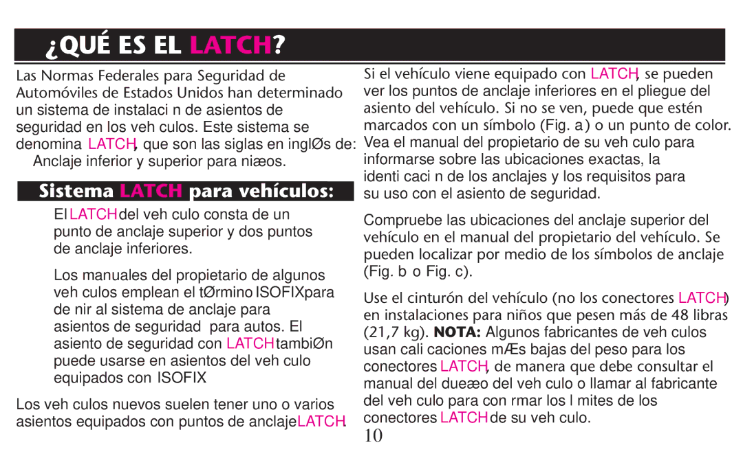 Graco PD209997A owner manual ¿Qué Es El Latch?, Sistema Latch para vehículos, Anclaje inferior y superior para niños 