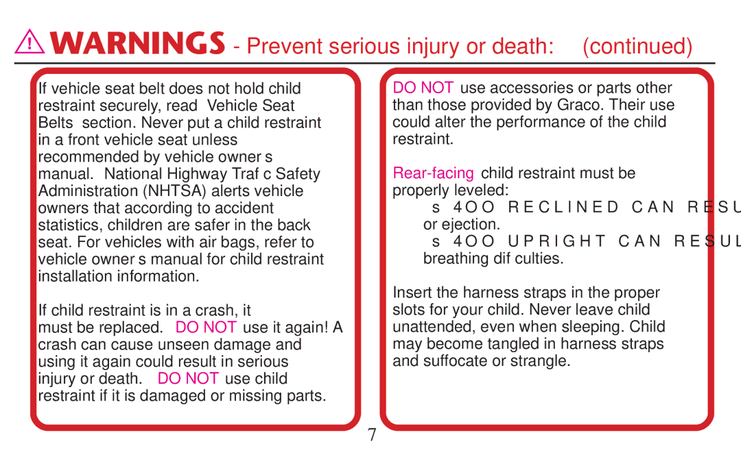 Graco PD209997A owner manual 4OO Upright can Result in breathing difﬁculties 