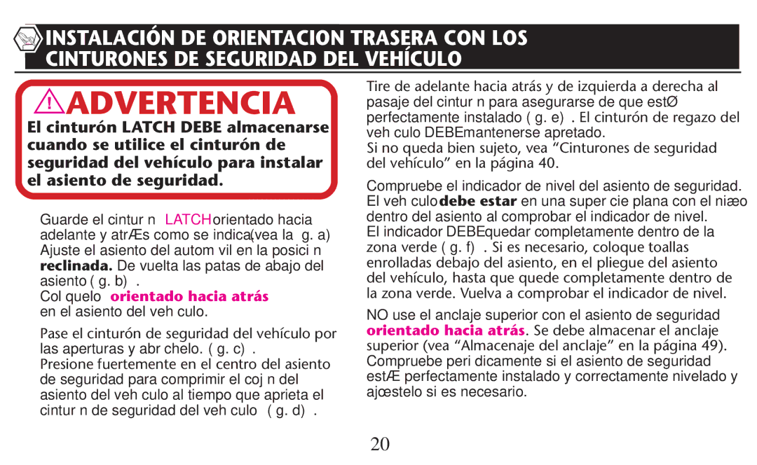 Graco PD209997A owner manual Colóquelo orientado hacia atrás en el asiento del vehículo 