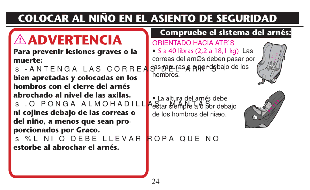 Graco PD209997A owner manual Colocar AL Niño EN EL Asiento DE Seguridad, Compruebe el sistema del arnés 