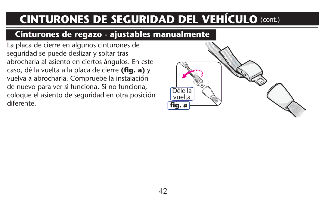 Graco PD209997A owner manual Cinturones de regazo ajustables manualmente, La placa de cierre en algunos cinturones de 