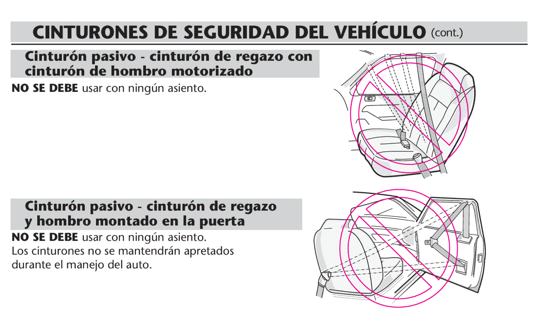 Graco PD209998A owner manual No SE Debe usar con ningún asiento 