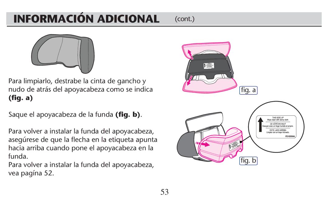 Graco PD209998A owner manual 3AQUEQEL Apoyacabeza Deola Funda ﬁg. b, Haciacarriba Cuandoipone Elcapoyacabeza EN LAN funda 