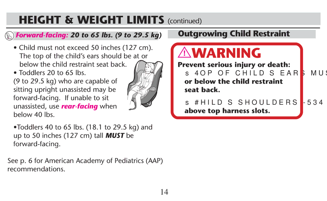 Graco PD209998A owner manual Height & Weight Limits , Outgrowing Child Restraint, 4ODDLERSL TOS LBS 