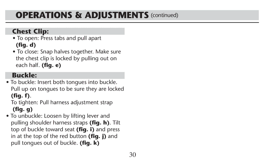 Graco PD209998A owner manual Chest Clip, Buckle, ﬁg. d, 4OOTIGHTEN 0ULLEHARNESS0ADJUSTMENT Strap, ﬁg. g 