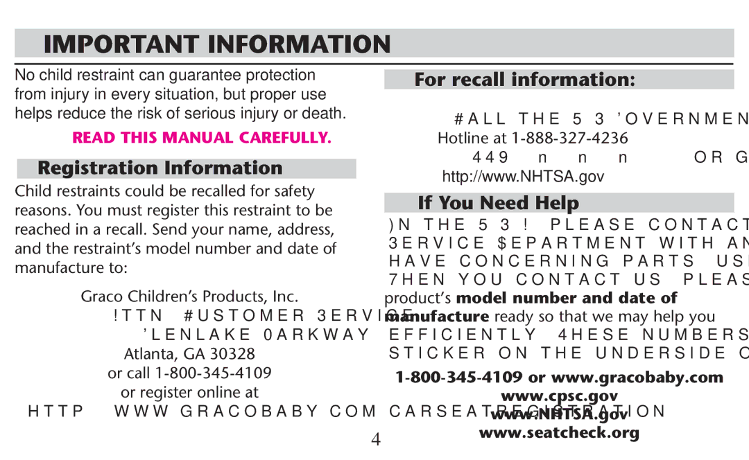 Graco PD209998A owner manual Important Information, For recall information If You Need Help, TTNT#USTOMER 3ERVICE 