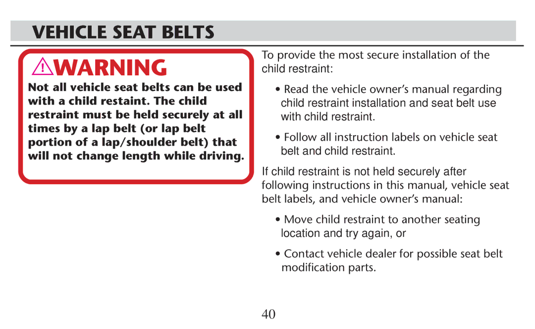 Graco PD209998A owner manual Vehicle Seat Belts 