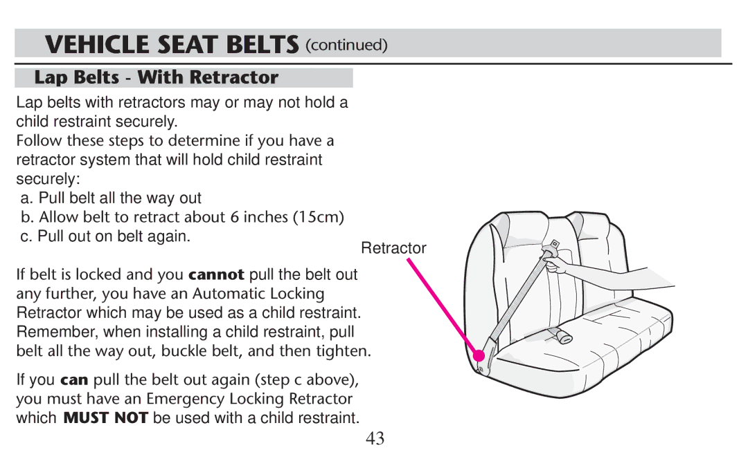 Graco PD209998A owner manual Retractor Beltbis Lockediand YOUOcannot pull the belt out 