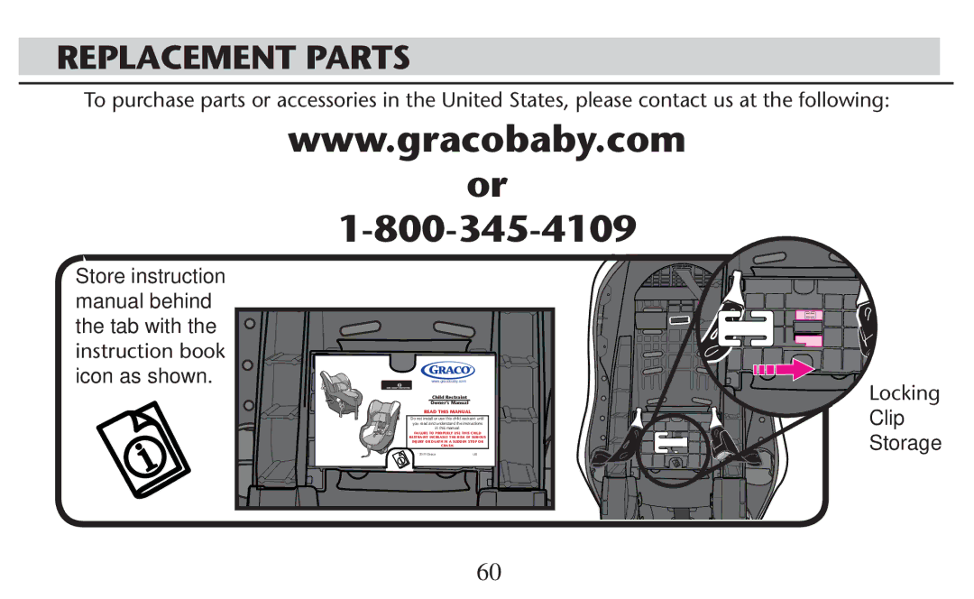 Graco PD209998A owner manual Replacement Parts, Ocking, Clip Storage 