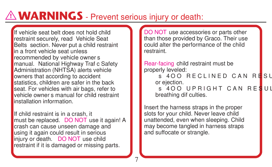 Graco PD209998A owner manual 4OO Upright can Result in breathing difﬁculties 