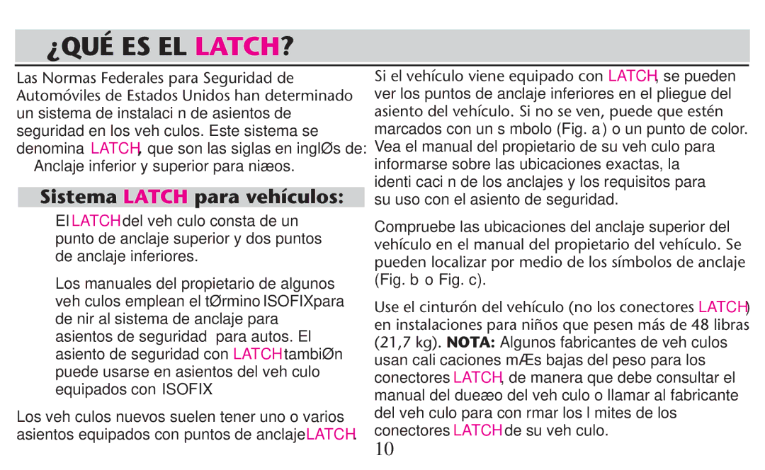 Graco PD209998A owner manual ¿Qué Es El Latch?, Sistema Latch para vehículos, Anclaje inferior y superior para niños 