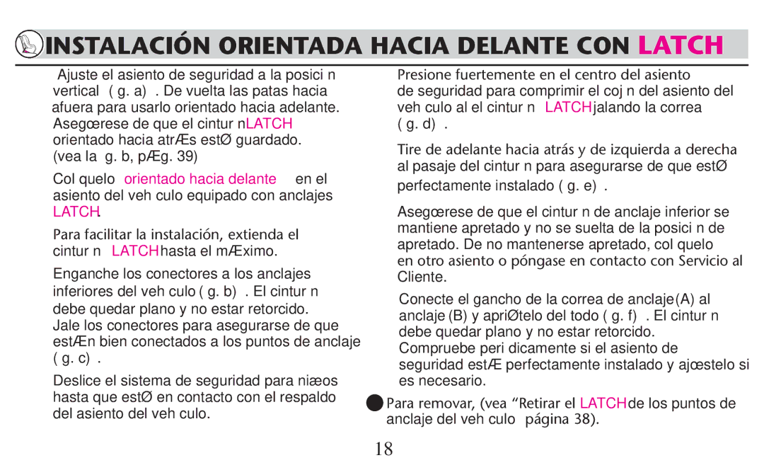 Graco PD209998A owner manual Vea la ﬁg. b, pág, Perfectamente instalado ﬁg. e 