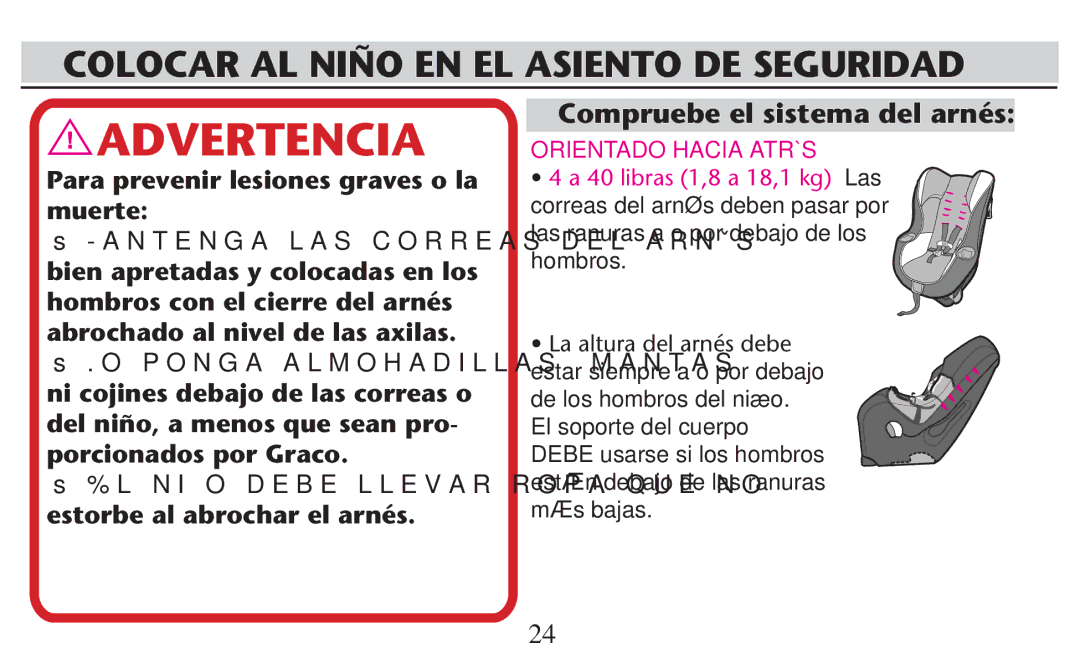 Graco PD209998A owner manual Colocar AL Niño EN EL Asiento DE Seguridad, Compruebe el sistema del arnés 