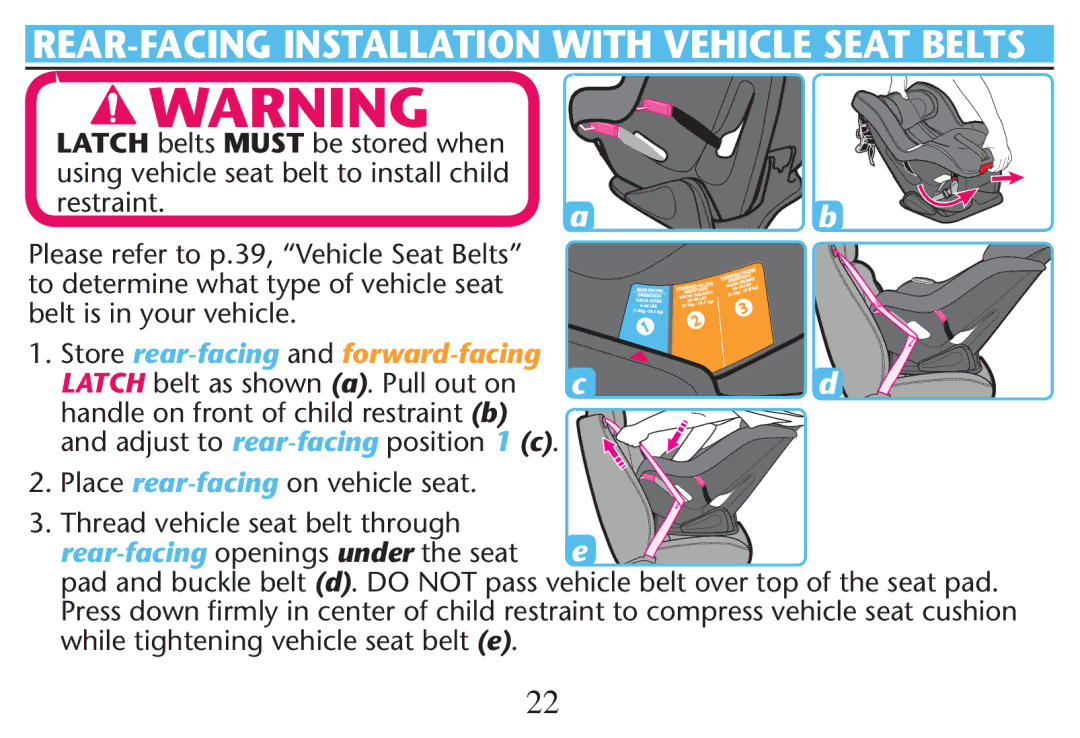 Graco PD212616B Latch belts Must be stored when, Restraint, Belt Istin Your VEHICLE, Latch belt as shown a. Pull out on 