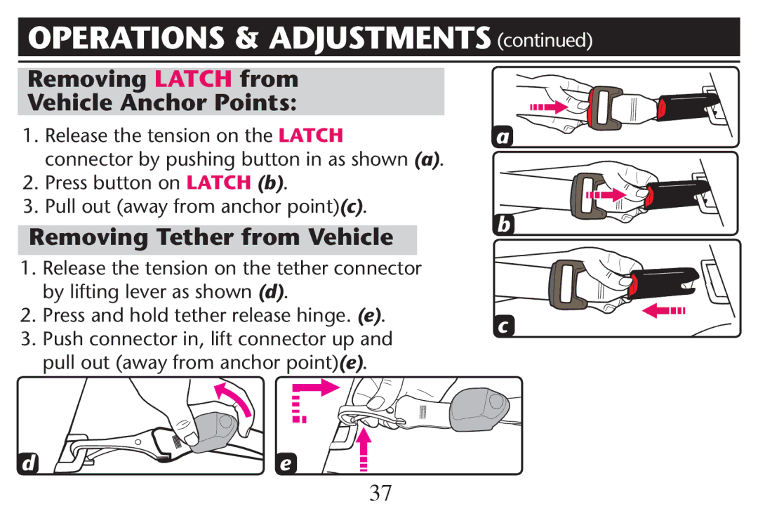 Graco PD212616B owner manual Removing Latch from Vehicle Anchor Points, Removing Tether from Vehicle 