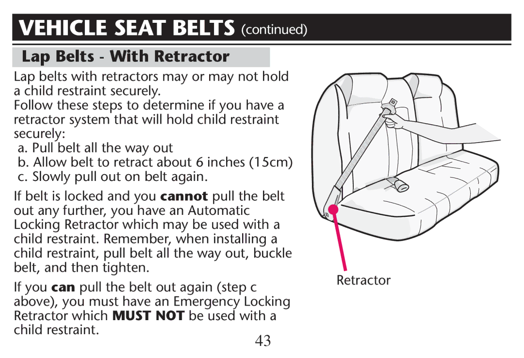 Graco PD212616B owner manual Lap Belts With Retractor, Beltbis Lockediand YOUOcannot pull the belt 