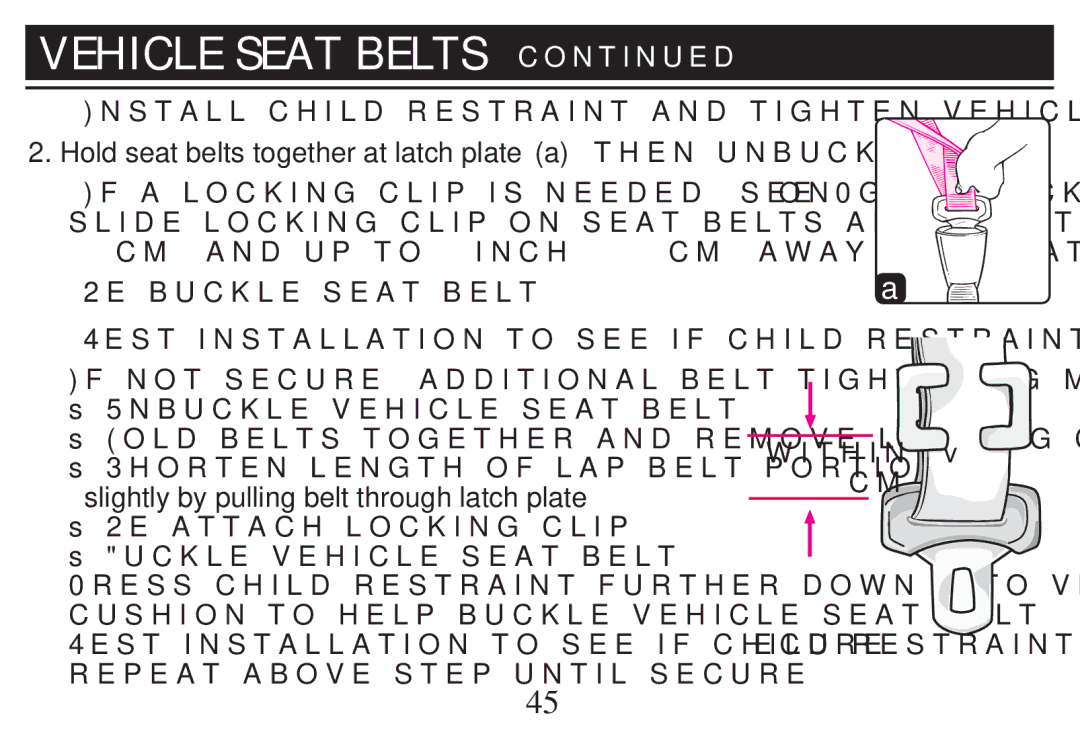 Graco PD212616B owner manual  Nstall Child Restraint and Tighten Vehicle SEATTBELT, Repeat Above STEPBUNTILESECURE 