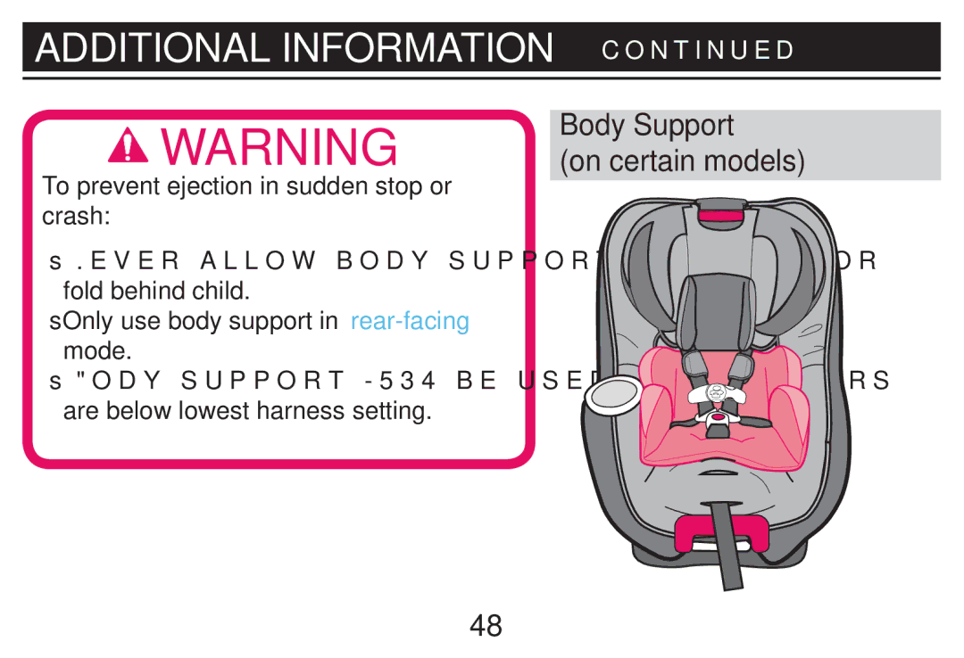 Graco PD212616B Additional INFORMATION, Body Support On certain models, To prevent ejection in sudden stop or crash 